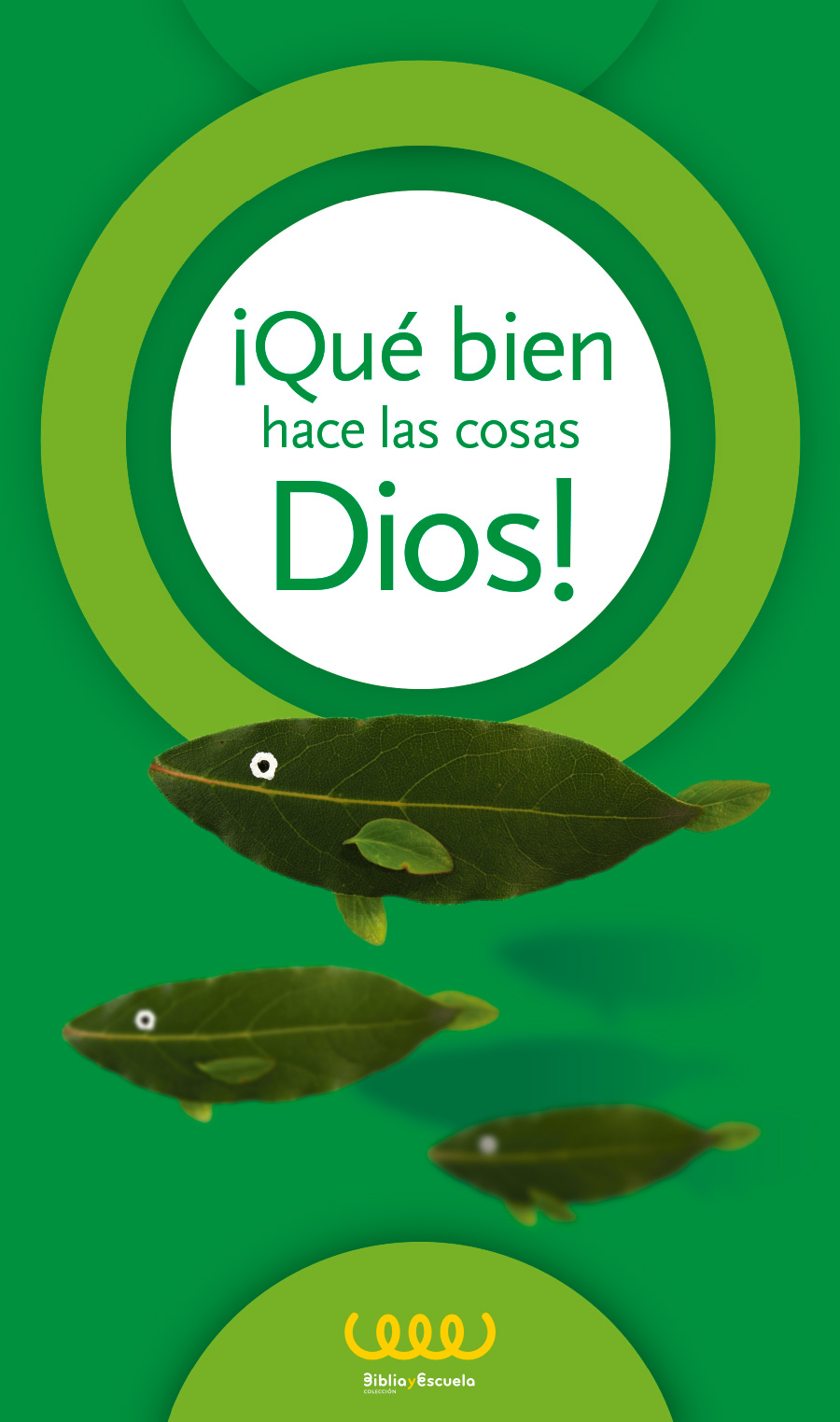 ¡Qué bien hace las cosas Dios! primaria quinto curso