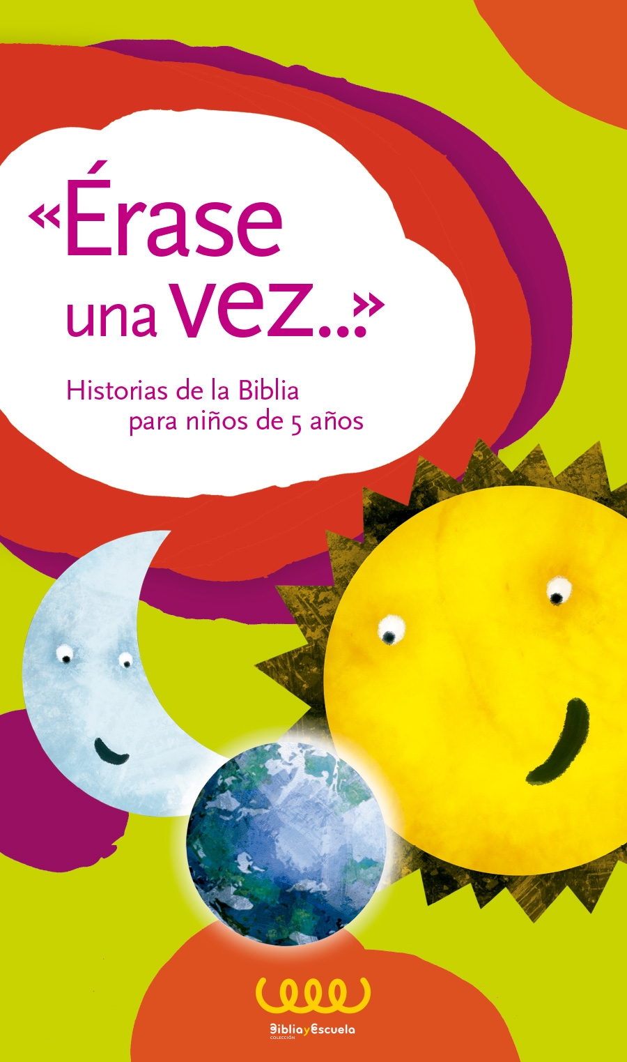 «Érase una vez...» Historias de la Biblia para niños de 5 años